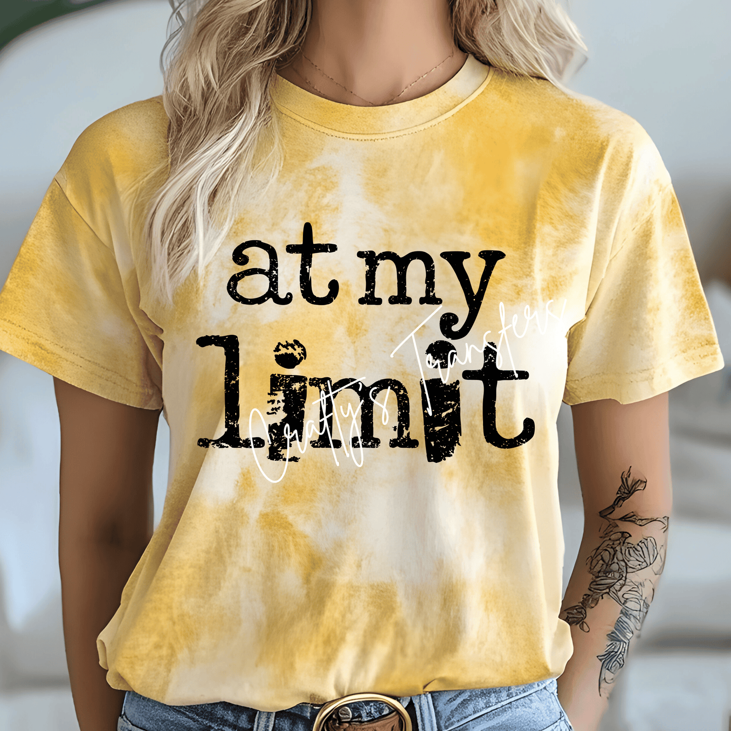 At My Limit DTF Transfer – Distressed Funny Saying Shirt Design | Multiple Colors