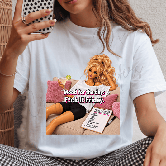 Mood for the Day F It Friday DTF Transfer – Funny Sarcastic Girls Weekend Shirt Transfer