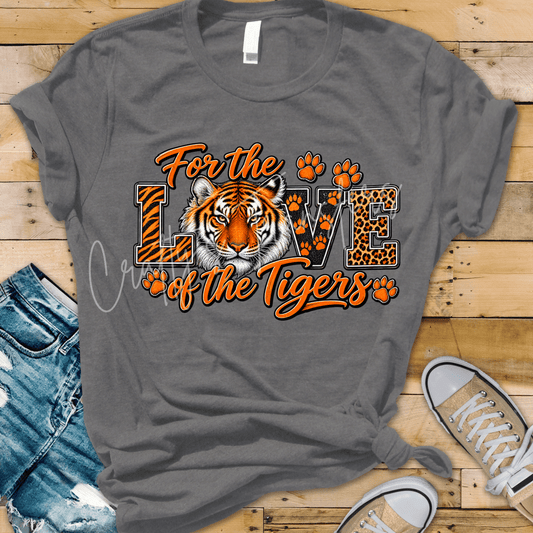 For the Love of the Tigers DTF Transfer | Orange Black Tiger School Spirit Shirt Transfer
