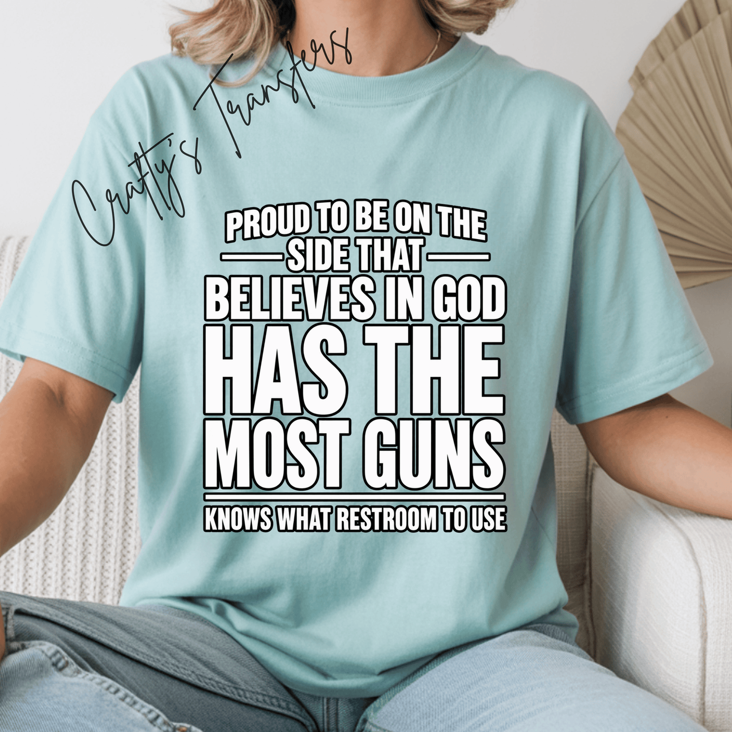 Proud to Believe in God DTF Transfer – Funny Faith & 2nd Amendment Shirt Design
