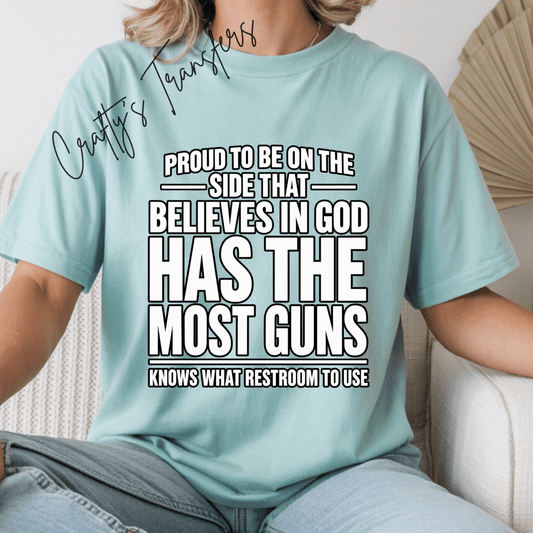 Proud to Believe in God DTF Transfer – Funny Faith & 2nd Amendment Shirt Design