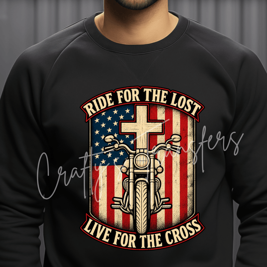 Ride for the Lost Live for the Cross DTF Transfer – Christian Motorcycle American Flag Design