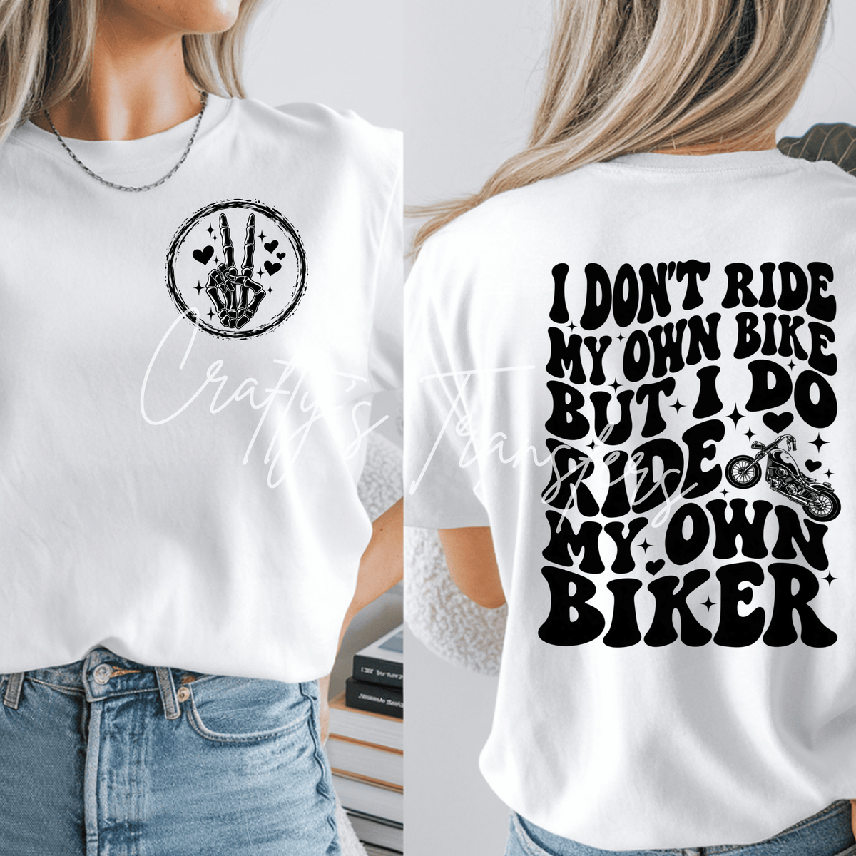 Funny Biker DTF Transfer – Don’t Ride My Own Bike Motorcycle Humor Graphic