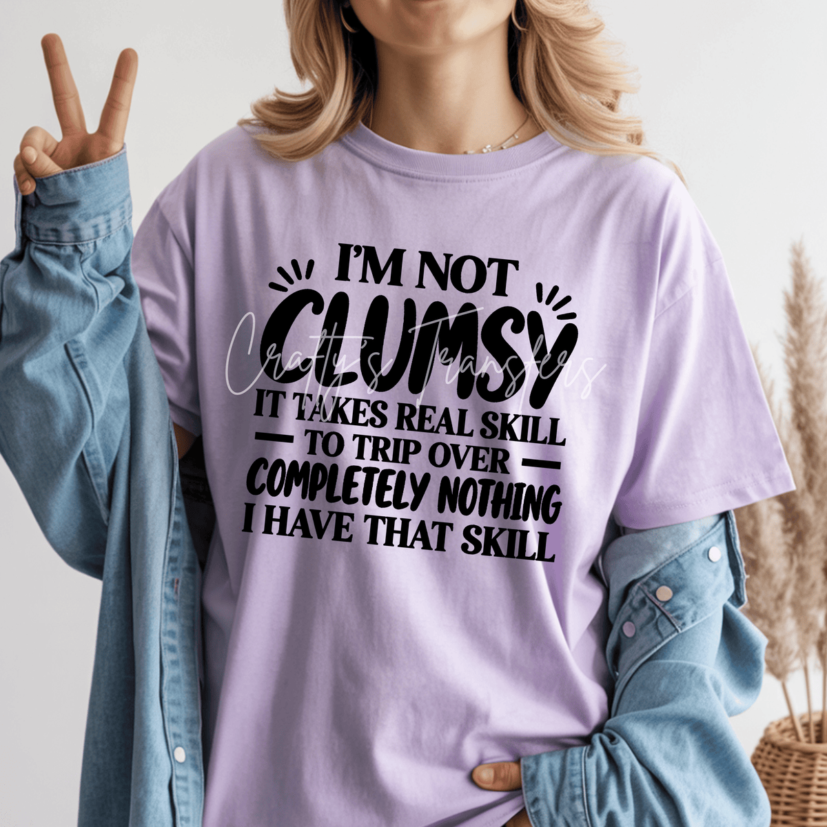 I’m Not Clumsy DTF Transfer – Funny Sarcastic Typographic Shirt Design