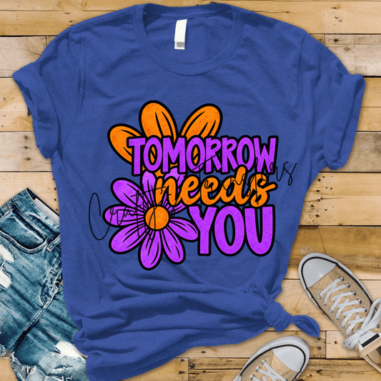 Tomorrow Needs You DTF Transfer – Inspirational Purple & Orange Floral Mental Health Design