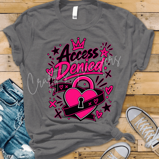 Access Denied DTF Transfer – Pink Heart Lock Sassy Boundaries Graphic Design