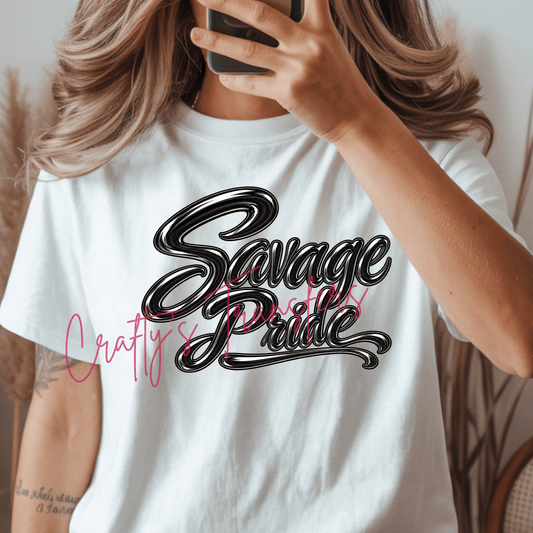 Savage Pride Chrome Script DTF Transfer – Bold Black Metallic Statement Design