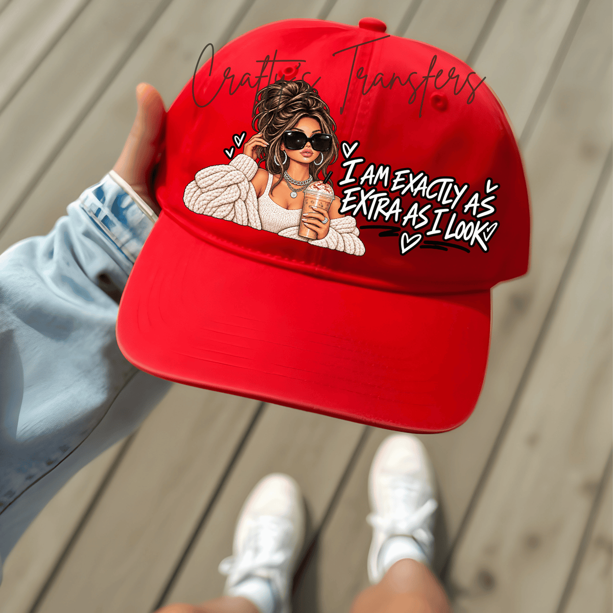 I Am Exactly As Extra As I Look DTF Transfer – Glam Iced Coffee Girl Funny Design