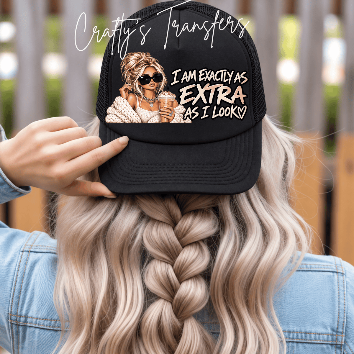 I Am Exactly As Extra As I Look DTF Transfer – Glam Iced Coffee Girl Funny Design