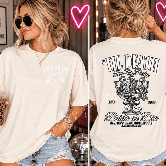Love or Die Bachelorette Party DTF Transfer Set – Skeleton Bride & Bridesmaids Front and Back Design