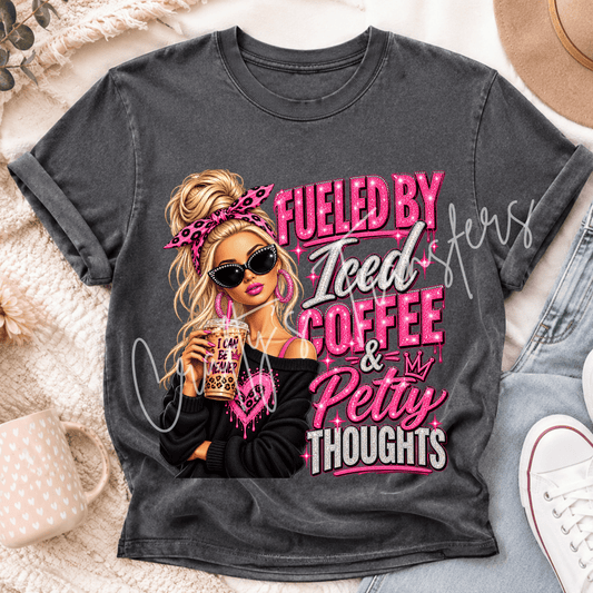 Fueled by Iced Coffee & Petty Thoughts DTF Transfer – Sassy Pink Coffee Girl Design