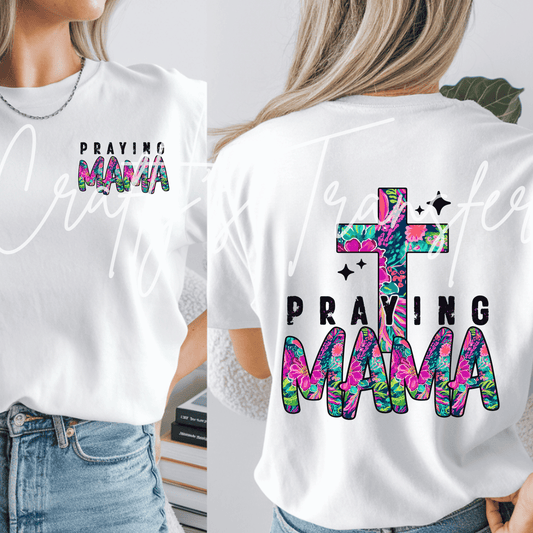 Praying Mama DTF Transfer – Colorful Christian Mom Shirt Design – Faith Based Mama DTF