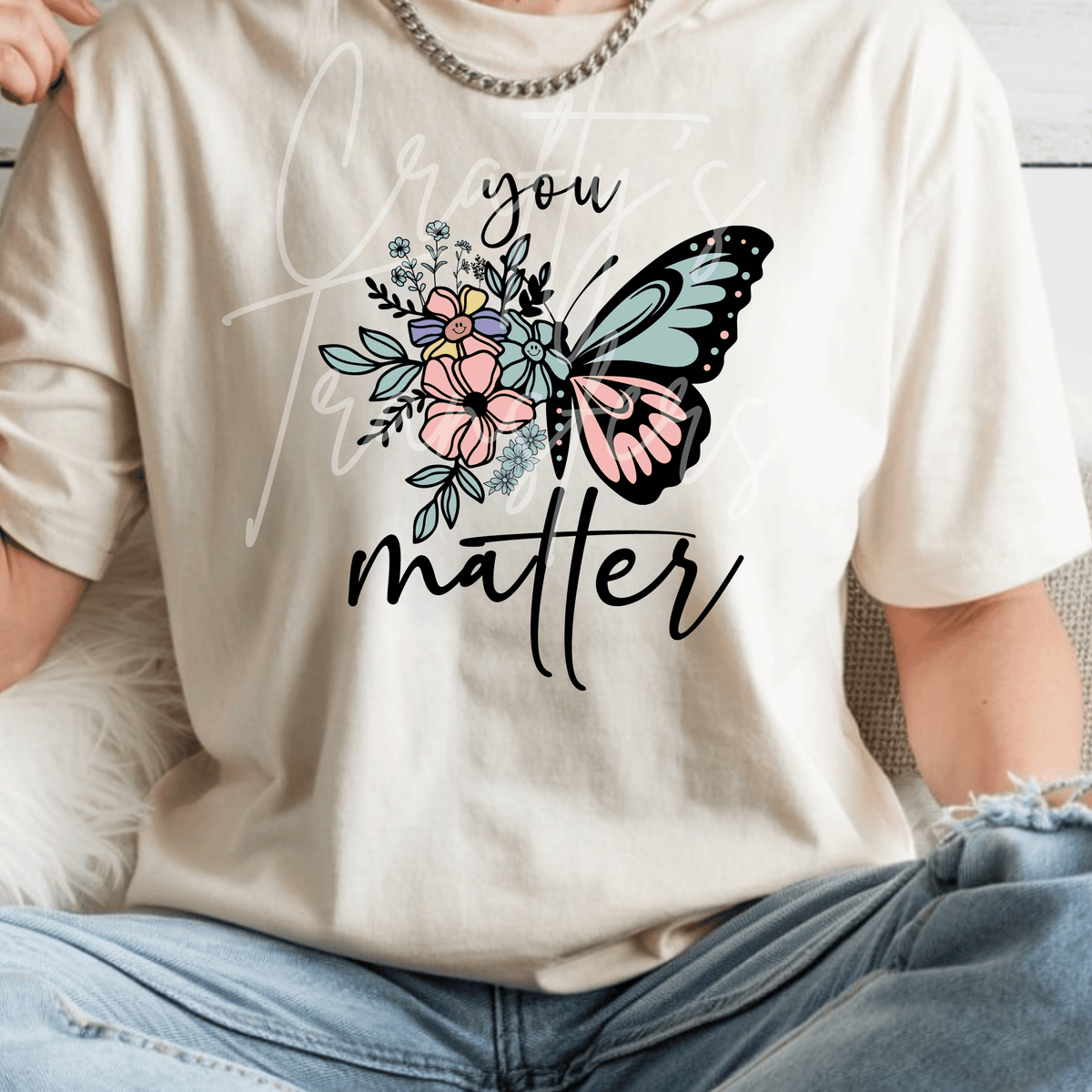 Butterfly Encouragement DTF Transfer – Floral Positive Message Graphic – Inspirational Boutique DTF – Ready to Press Transfer