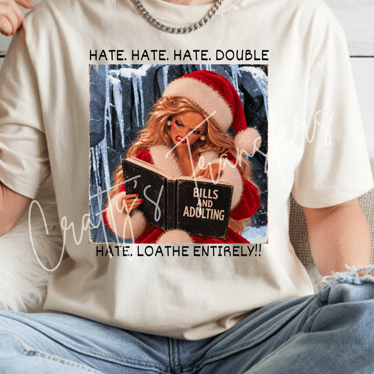 Funny Christmas Adulting DTF Transfer – Annoyed Santa Girl Winter Humor Graphic | 3 Girl Options