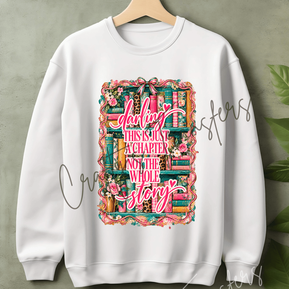 Inspirational Book Lover DTF Transfer – Pink & Teal Floral Bookshelf Positive Quote Graphic