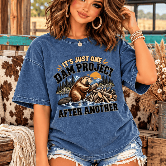 One Dam Project After Another DTF Transfer – Funny Beaver DIY Project Graphic – Ready to Press DTF