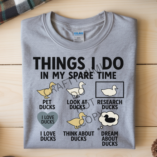 Things I Do In My Spare Time Ducks