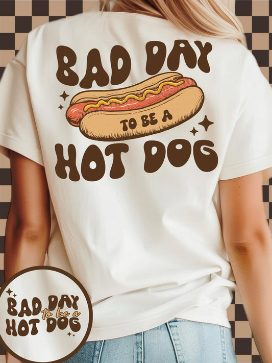 Bad Day To Be A Hot Dog - DTF Transfer