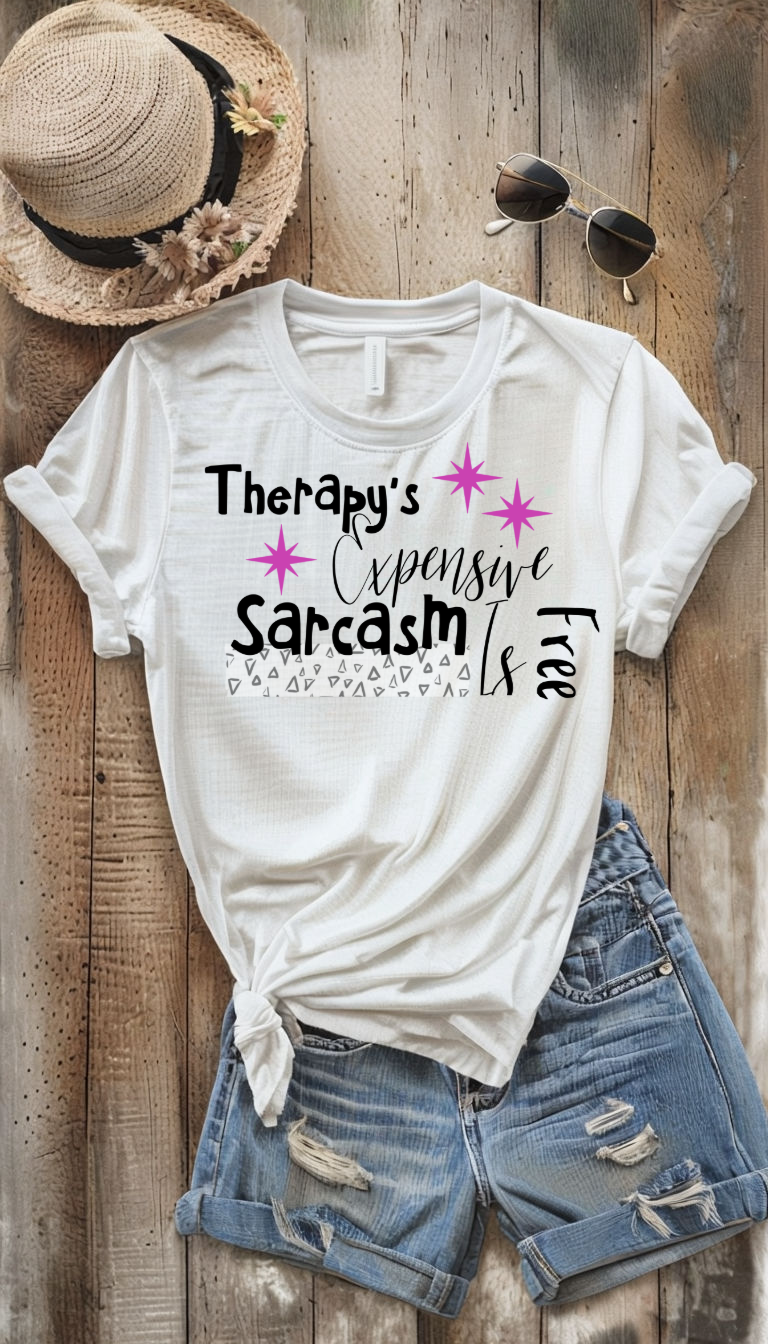 Therapy is Expensive, Sarcasm Is Free