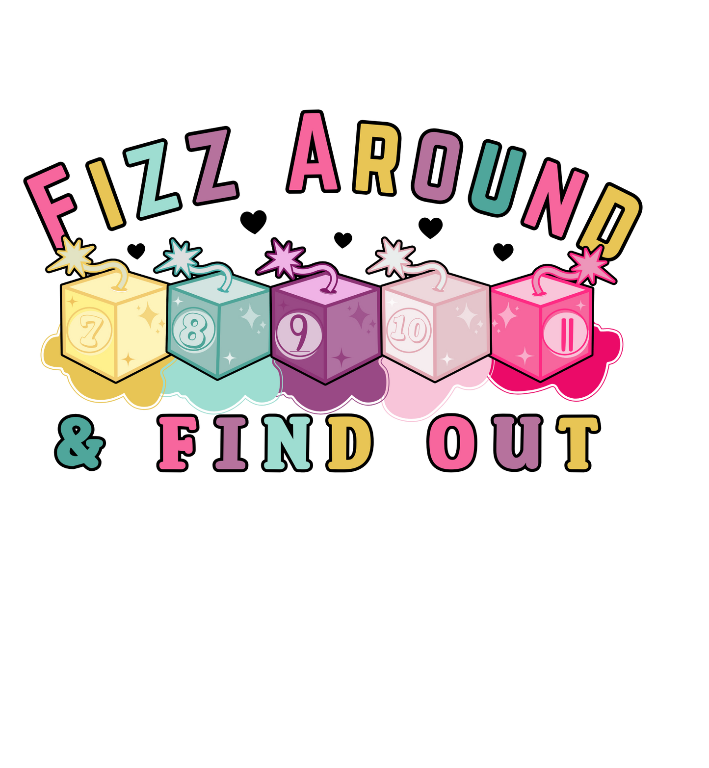Fizz Around & Find Out