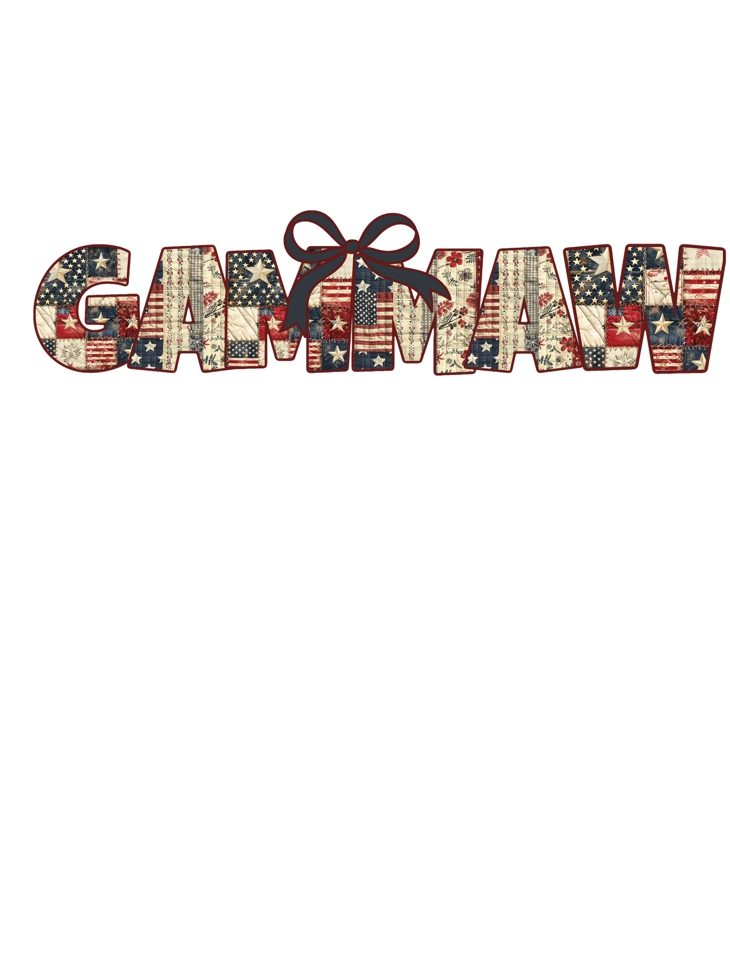 Quilted USA Mama, Gammaw, Gammie, Grammy, Nana, Mimi, Gigi, Wifey plus more