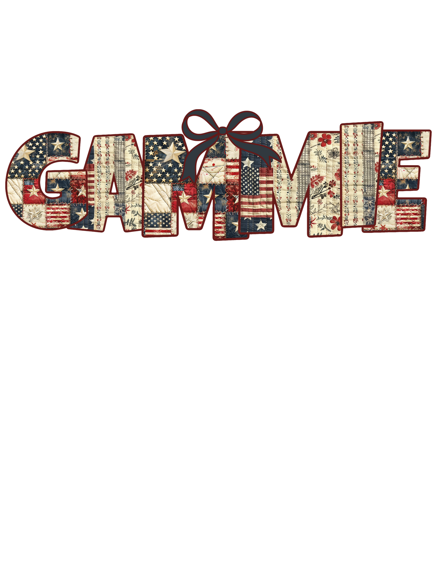 Quilted USA Mama, Gammaw, Gammie, Grammy, Nana, Mimi, Gigi, Wifey plus more