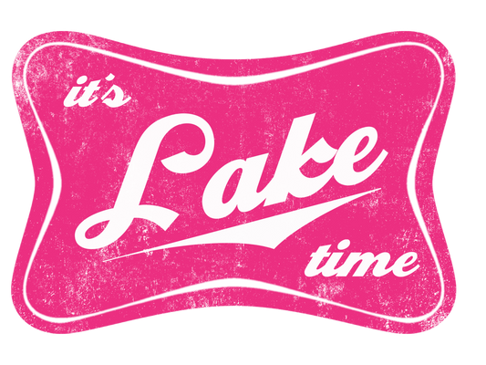 It’s Lake Time