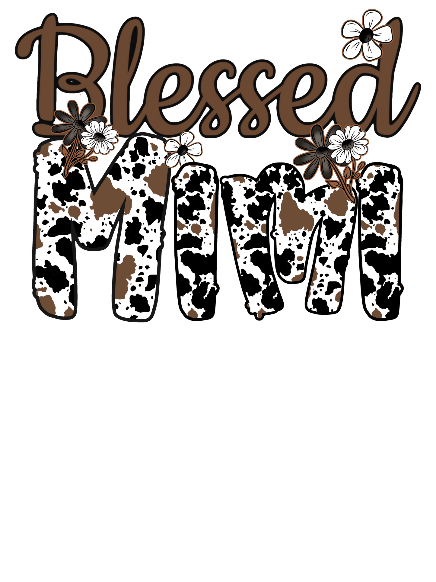 Blessed Mama / Maw, Gammaw, Gammie, Mommy, Nana, Mimi, Gigi