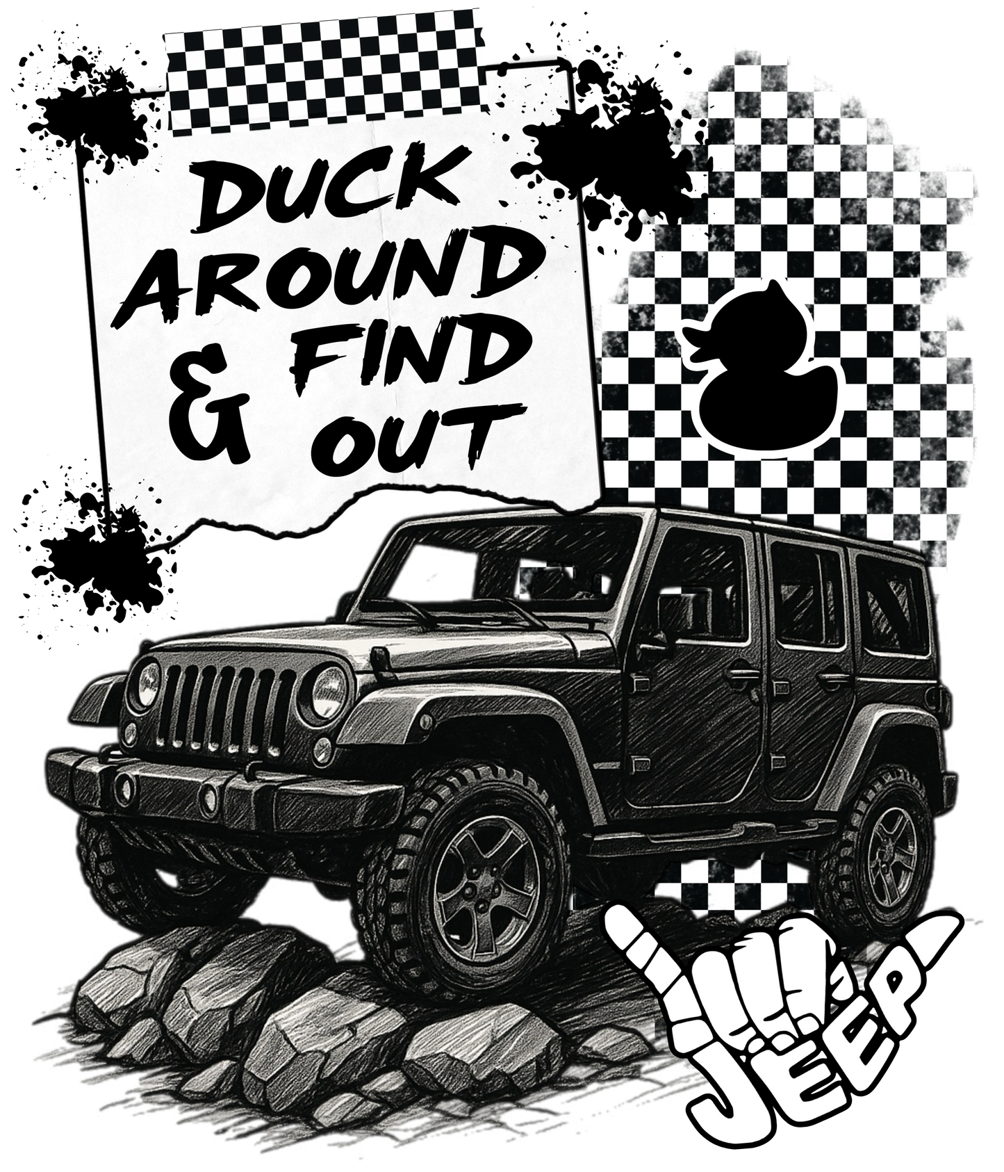 Duck Around & Find Out - Jeep
