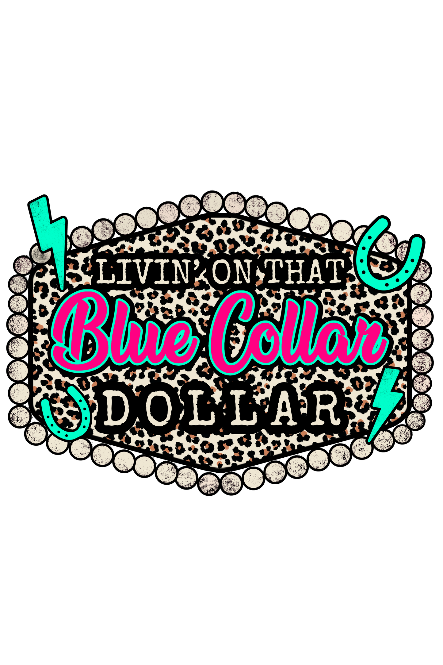 Livin' On That Blue Collar Dollar