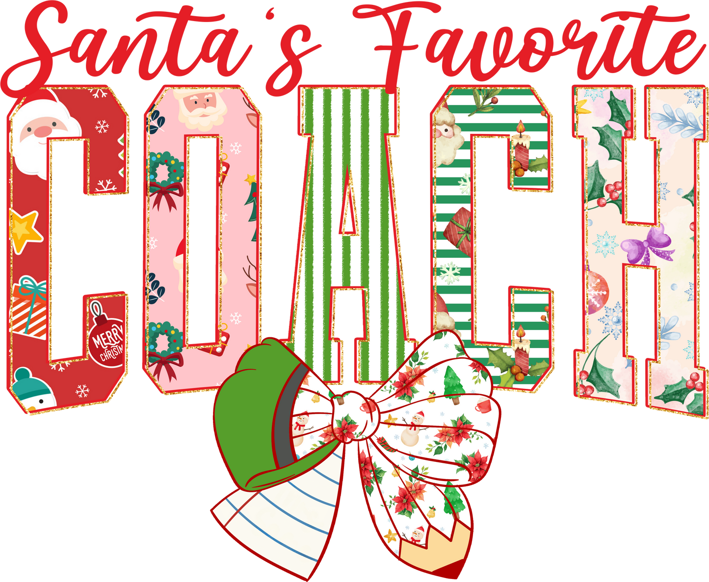 Santa's Favorite Teacher, Coach, Counselor, Librarian, Lunch Lady, Maestra, Para, Principal, SPED