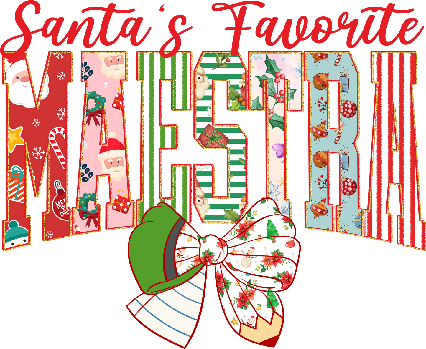 Santa's Favorite Teacher, Coach, Counselor, Librarian, Lunch Lady, Maestra, Para, Principal, SPED