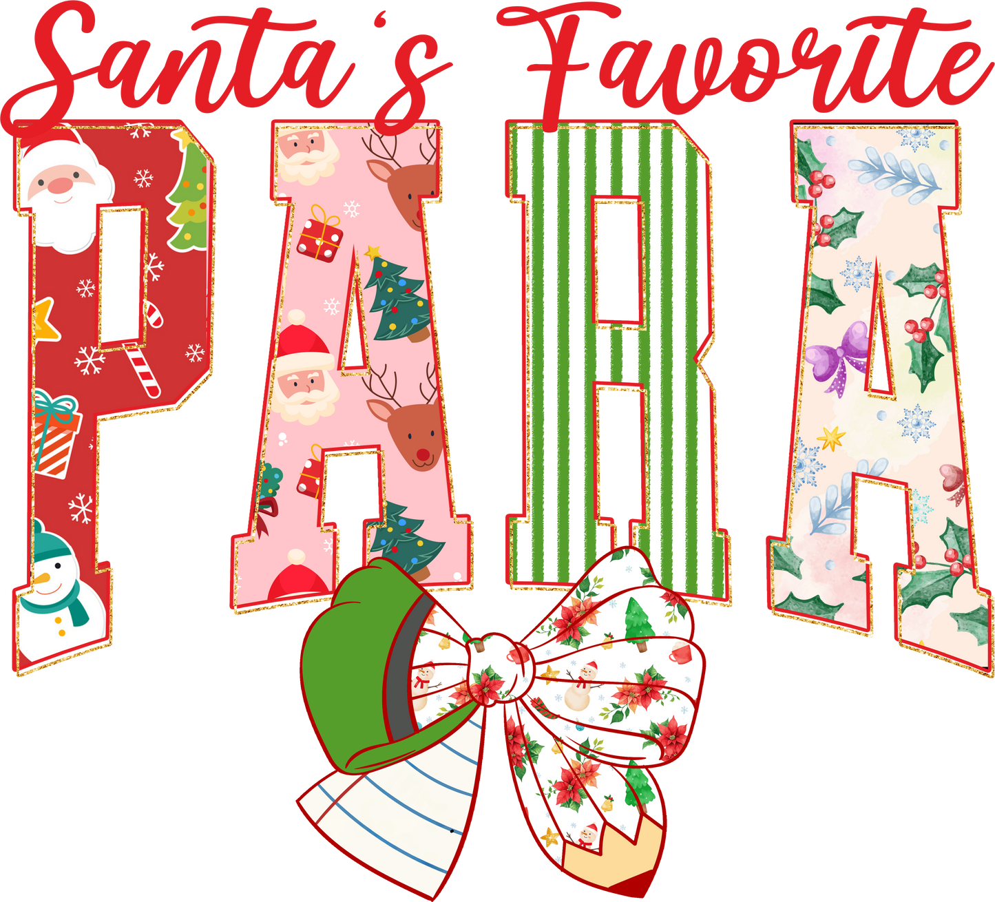 Santa's Favorite Teacher, Coach, Counselor, Librarian, Lunch Lady, Maestra, Para, Principal, SPED