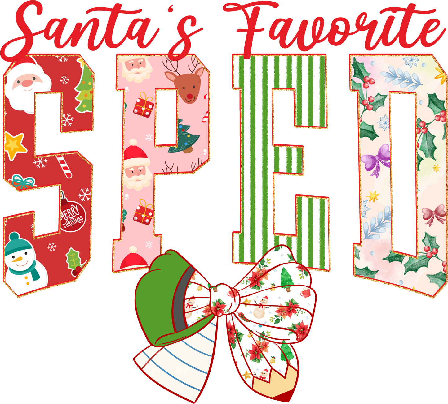 Santa's Favorite Teacher, Coach, Counselor, Librarian, Lunch Lady, Maestra, Para, Principal, SPED