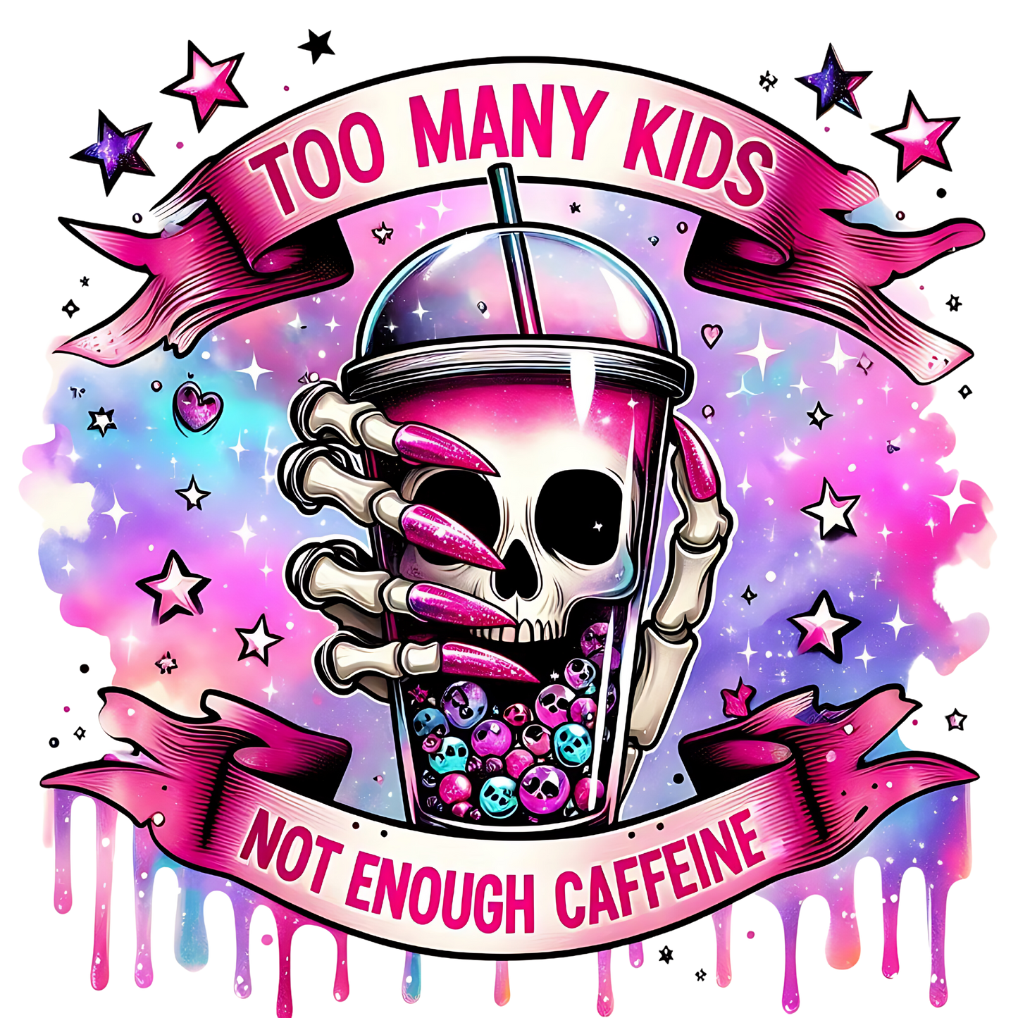Too Many Kids Not Enough Caffeine Skeleton