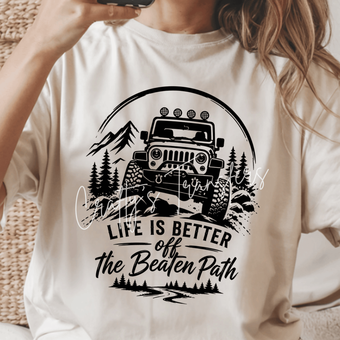 Life Is Better Off the Beaten Path Jeep DTF Transfer | Off Road Jeep Shirt Transfer | Adventure 4x4 Heat Transfer | Camping & Trail Graphic