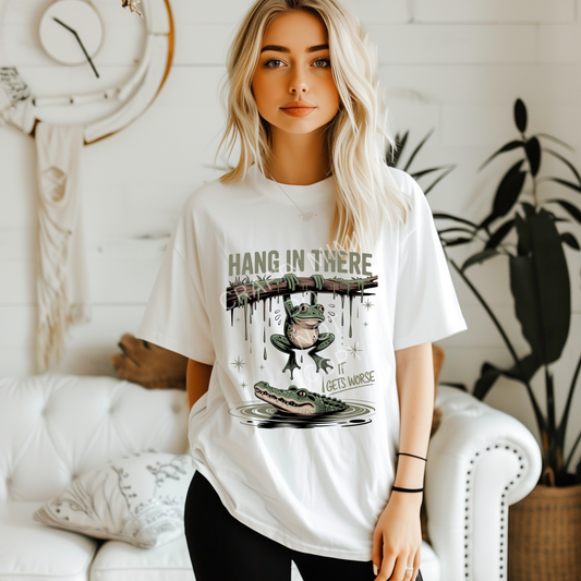 Hang In There It Gets Worse