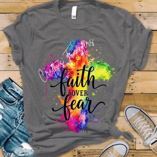 Faith Over Fear Rainbow Cross DTF Transfer | Colorful Christian Shirt Design | Inspirational Faith Graphic