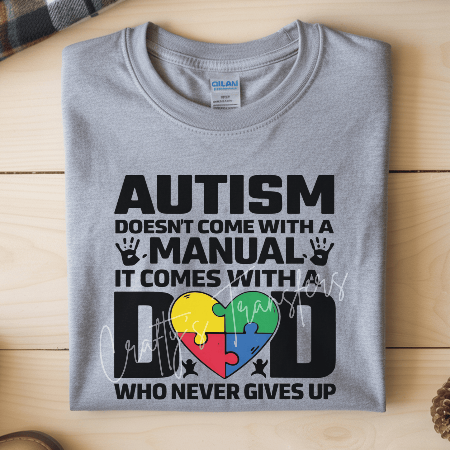 Autism Dad DTF Transfer | Dad Who Never Gives Up Shirt Design | Autism Awareness Puzzle Heart Graphic | Special Needs Father Heat Transfer