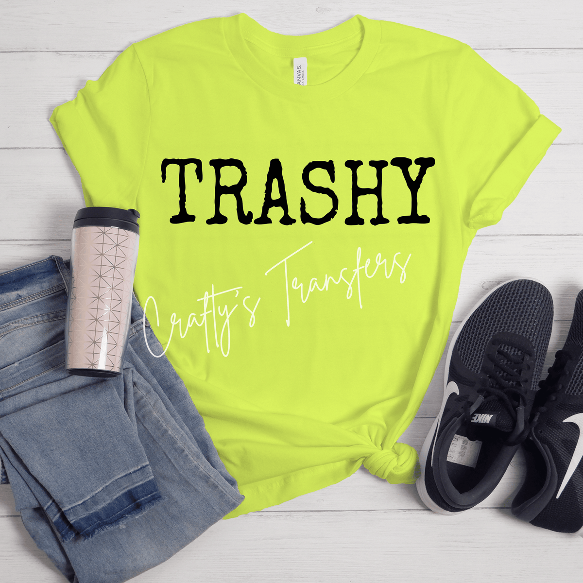 Trashy DTF Transfer – Funny Sarcastic Adult Humor Shirt Design