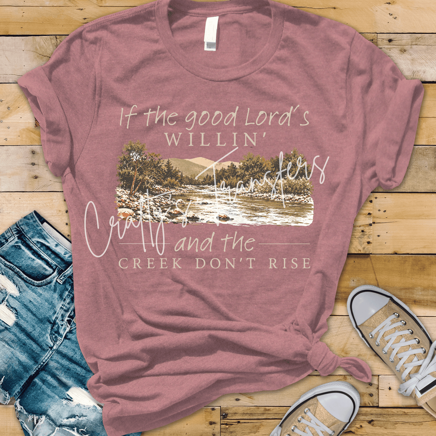 If the Good Lord’s Willin’ and the Creek Don’t Rise DTF Transfer – Country Faith Scenic Shirt Design