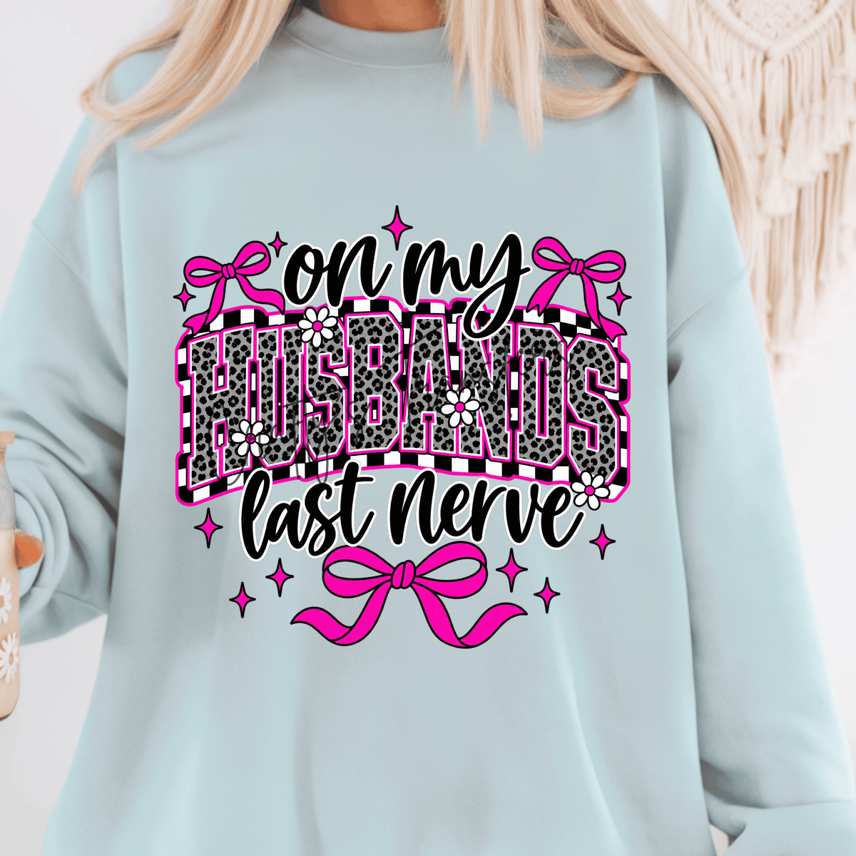 On My Husband’s Last Nerve DTF Transfer | Funny Wife Leopard Bow Shirt Transfer