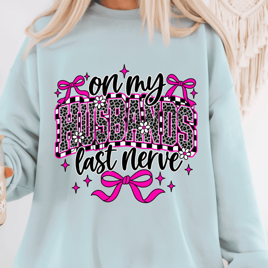 On My Husband’s Last Nerve DTF Transfer | Funny Wife Leopard Bow Shirt Transfer