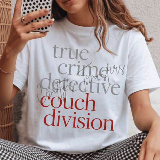 True Crime Detective Couch Division DTF Transfer | Funny True Crime Shirt Design | Crime Junkie Graphic Tee | Podcast Lover Transfer