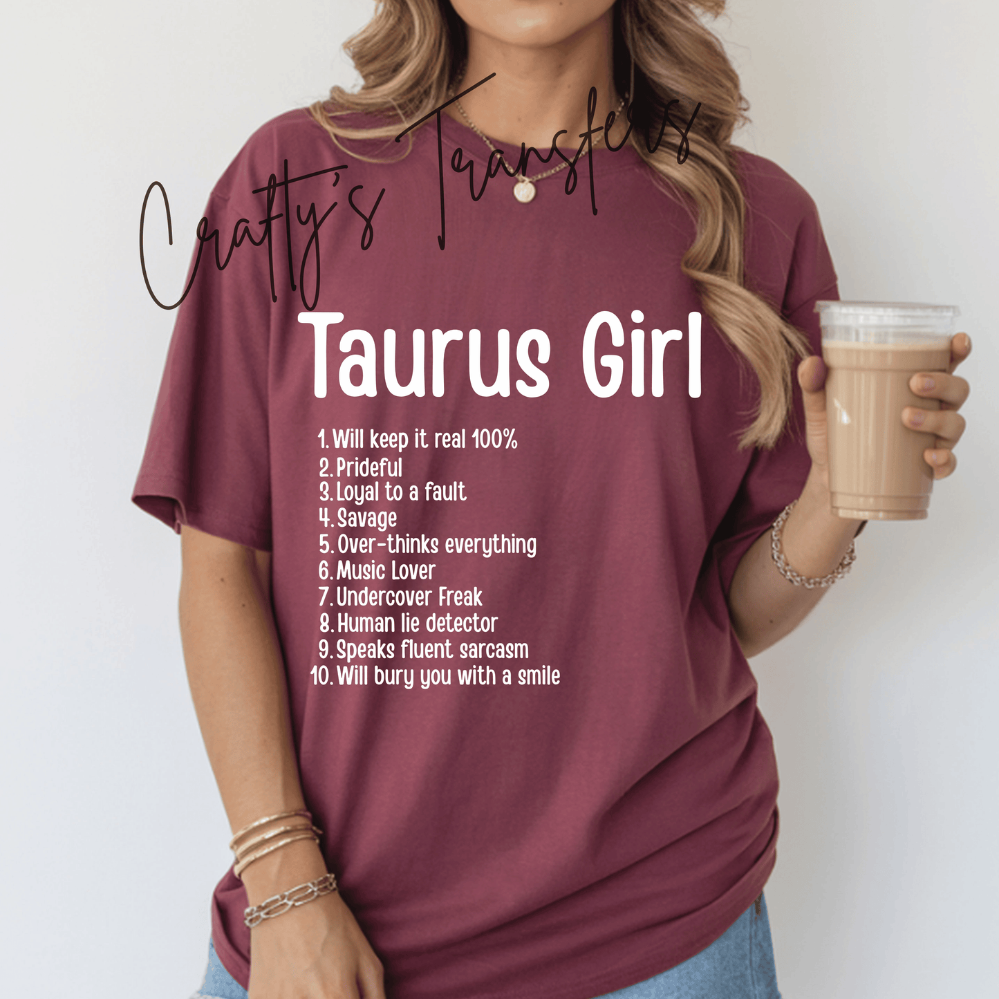 Taurus Girl DTF Transfer – Funny Zodiac Personality Traits Astrology Shirt Design