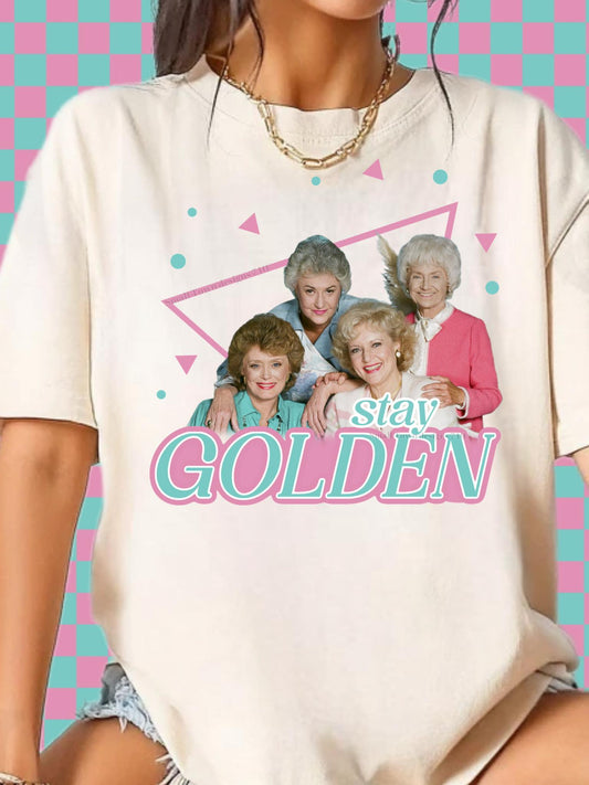 Stay Golden - Golden Girls DTF Transfer