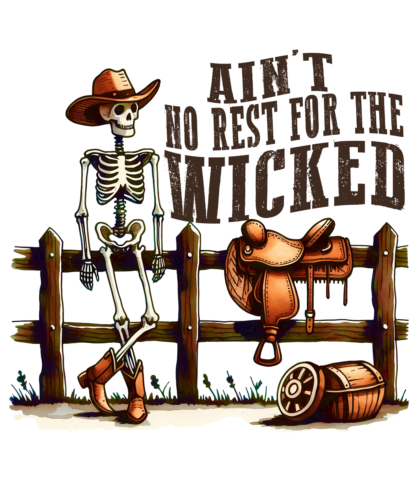 Aint No Rest For The Wicked